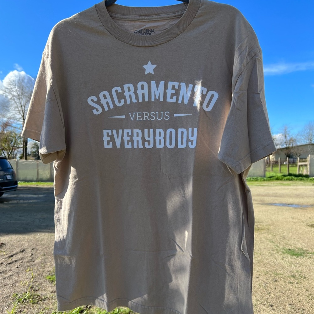 Sacramento versus everybody shirt